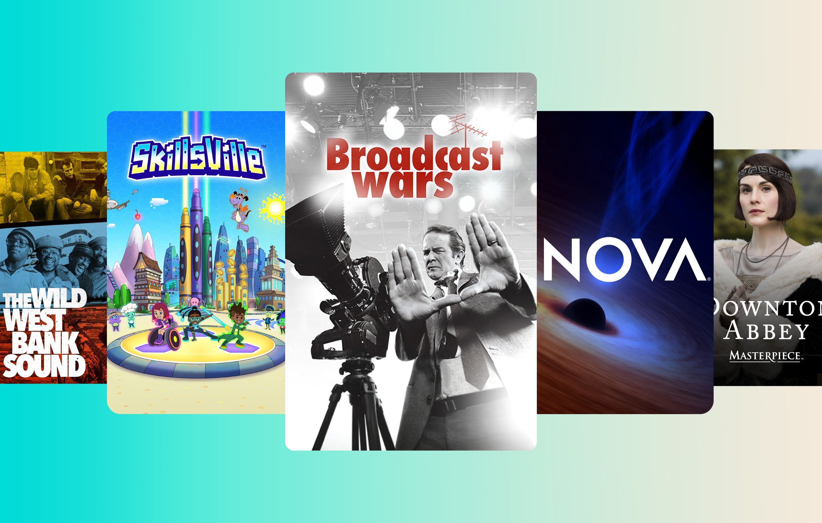 A lineup of five show posters: from left to right, "The Wild West Bank Sound" featuring black-and-white faces of men, "SkillsVille" showcasing colorful animated characters with a futuristic city, "Broadcast Wars" in black and white with a man directing a camera on a studio set, "NOVA" displaying a black hole with a blue light swirl, and "Downton Abbey Masterpiece" with a woman in period costume outdoors.